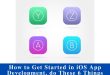 How to Get Started in iOS App Development, do These 6 Things